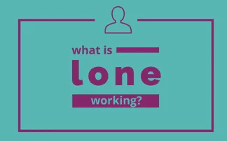 What is lone working?