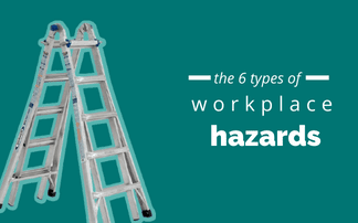 Do you know what are the six types of hazards in the workplace are?