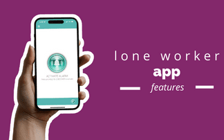 Lone working app features: What are they and what do they do?